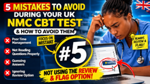 5 mistakes to avoid during your UK NMC CBT test and how to avoid